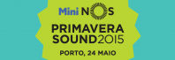 <strong>Leia mais sobre</strong><br />Mini NOS Primavera Sound 2015 Mini NOS Primavera Sound 2015